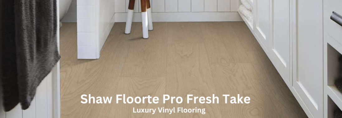 Shaw Floorte Pro Fresh Take Product Spotlight